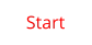 Start